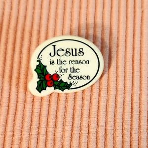 Vintage 90's "Jesus Is The Reason For The Season" Lapel Pin